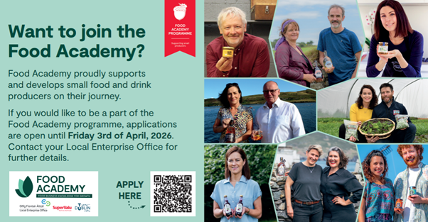 Food Producers - Join the Food Academy Programme - Applications close April 3rd, 2026